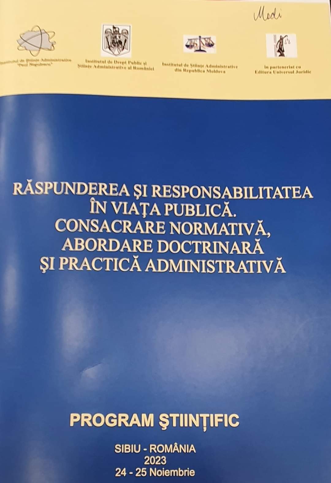 SESIUNEA ANUALĂ DE COMUNICĂRI ȘTIINȚIFICE de la  Sibiu aduce în prim-plan:  Răspunderea și Responsabilitatea în Viața Publică